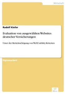 Titel: Evaluation von ausgewählten Websites deutscher Versicherungen