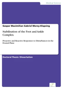 Titel: Stabilisation of the Foot and Ankle Complex