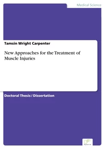 Titel: New Approaches for the Treatment of Muscle Injuries