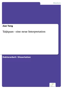 Titel: Taijiquan - eine neue Interpretation