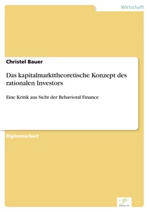 Titel: Das kapitalmarkttheoretische Konzept des rationalen Investors