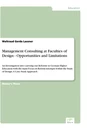 Titel: Management Consulting at Faculties of Design - Opportunities and Limitations