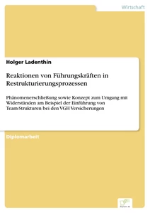 Titel: Reaktionen von Führungskräften in Restrukturierungsprozessen