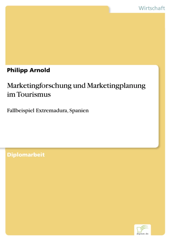 Titel: Marketingforschung und Marketingplanung im Tourismus