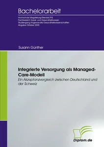 Titel: Integrierte Versorgung als Managed-Care-Modell