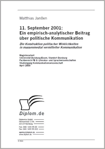 Titel: 11. September 2001: Ein empirisch-analytischer Beitrag über politische Kommunikation