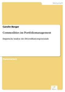 Titel: Commodities im Portfoliomanagement