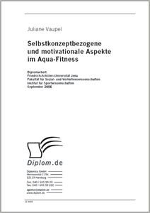 Titel: Selbstkonzeptbezogene und motivationale Aspekte im Aqua-Fitness