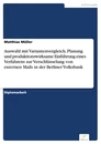 Titel: Auswahl mit Variantenvergleich, Planung und produktionswirksame Einführung eines Verfahrens zur Verschlüsselung von externen Mails in der Berliner Volksbank