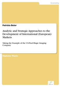Titel: Analytic and Strategic Approaches to the Development of International (European) Markets