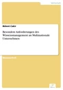 Titel: Besondere Anforderungen des Wissensmanagement an Multinationale Unternehmen