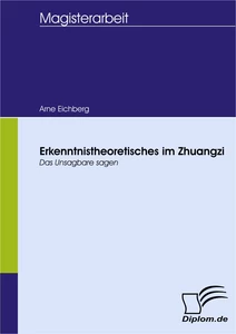 Titel: Erkenntnistheoretisches im Zhuangzi