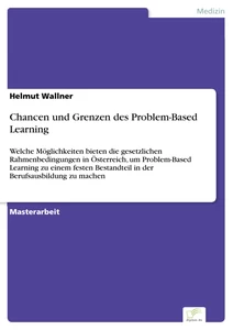 Titel: Chancen und Grenzen des Problem-Based Learning