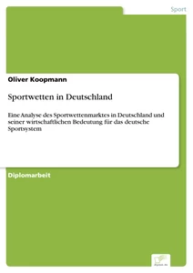 Titel: Sportwetten in Deutschland