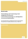 Titel: Entwicklung und Umsetzung einer mitgliederorientierten Unternehmensstrategie in mittelgroßen Genossenschaftsbanken