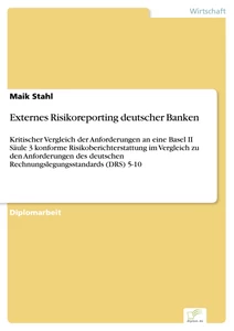 Titel: Externes Risikoreporting deutscher Banken