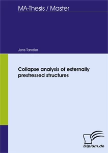 Titel: Collapse analysis of externally prestressed structures
