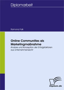 Titel: Online Communities als Marketingmaßnahme