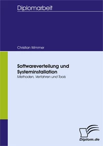 Titel: Softwareverteilung und Systeminstallation
