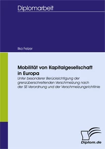 Titel: Mobilität von Kapitalgesellschaft in Europa