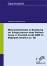 Titel: Machbarkeitsstudie zur Bewertung der Erfolgschancen eines Wellness-Hotels im Anschluß an die OASE im Weserpark GmbH & Co. KG