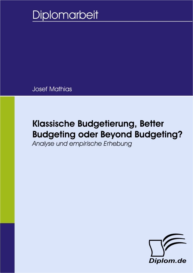 Titel: Klassische Budgetierung, Better Budgeting oder Beyond Budgeting?
