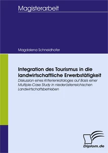 Titel: Integration des Tourismus in die landwirtschaftliche Erwerbstätigkeit