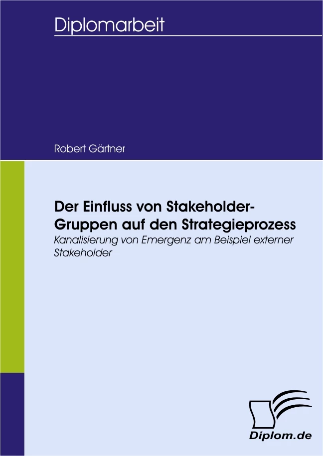 Titel: Der Einfluss von Stakeholder-Gruppen auf den Strategieprozess