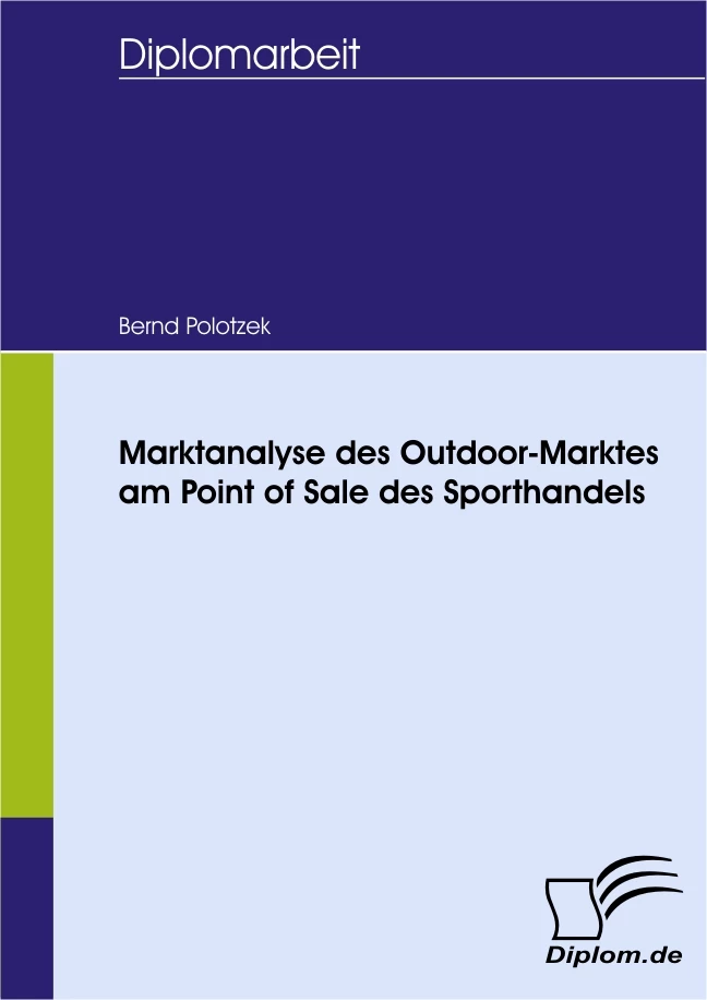 Titel: Marktanalyse des Outdoor-Marktes am Point of Sale des Sporthandels
