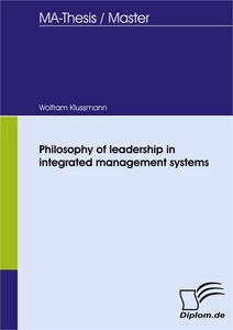 Titel: Philosophy of leadership in integrated management systems
