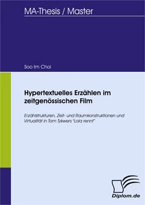 Titel: Hypertextuelles Erzählen im zeitgenössischen Film