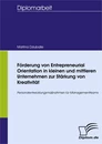 Titel: Förderung von Entrepreneurial Orientation in kleinen und mittleren Unternehmen zur Stärkung von Kreativität