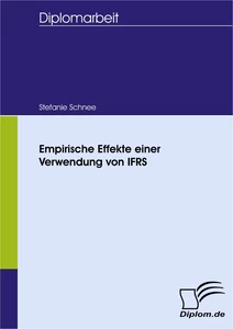Titel: Empirische Effekte einer Verwendung von IFRS