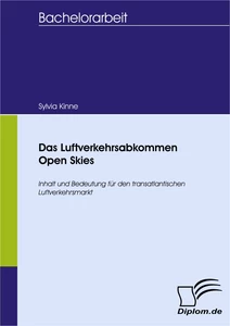 Titel: Das Luftverkehrsabkommen Open Skies