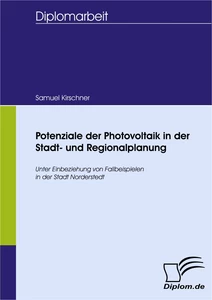 Titel: Potenziale der Photovoltaik in der Stadt- und Regionalplanung