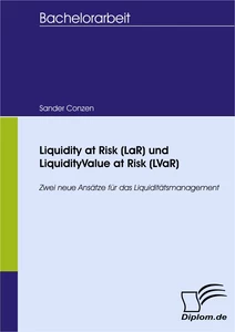 Titel: Liquidity at Risk (LaR) und LiquidityValue at Risk (LVaR)