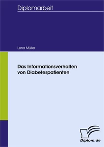 Titel: Das Informationsverhalten von Diabetespatienten