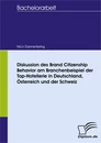 Titel: Diskussion des Brand Citizenship Behavior am Branchenbeispiel der Top-Hotellerie in Deutschland, Österreich und der Schweiz