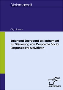 Titel: Balanced Scorecard als Instrument zur Steuerung von Corporate Social Responsibility-Aktivitäten