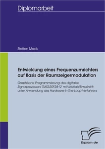 Titel: Entwicklung eines Frequenzumrichters auf Basis der Raumzeigermodulation