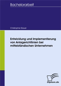 Titel: Entwicklung und Implementierung von Anlagerichtlinien bei mittelständischen Unternehmen