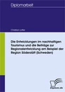 Titel: Die Entwicklungen im nachhaltigen Tourismus und die Beiträge zur Regionalentwicklung am Beispiel der Region Söderslätt (Schweden)