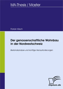 Titel: Der genossenschaftliche Wohnbau in der Nordwestschweiz