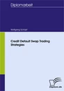 Titel: Credit Default Swap Trading Strategies