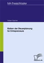 Titel: Risiken der Steuerplanung für Entrepreneure