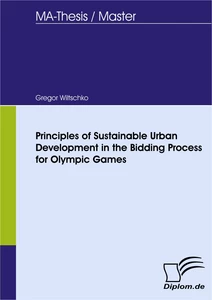 Titel: Principles of Sustainable Urban Development in the Bidding Process for Olympic Games