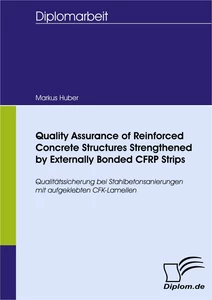 Titel: Quality Assurance of Reinforced Concrete Structures Strengthened by Externally Bonded CFRP Strips