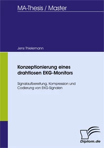 Titel: Konzeptionierung eines drahtlosen EKG-Monitors