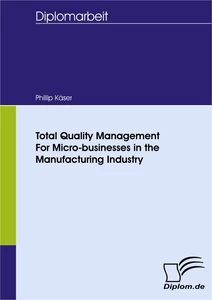 Titel: Total Quality Management For Micro-businesses in the Manufacturing Industry