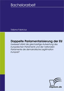 Titel: Doppelte Parlamentarisierung der EU